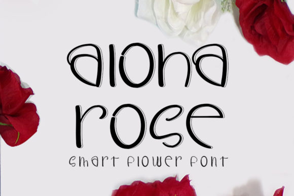 Aloha Rose: A Handwritten Font That Feels Like a Sigh of Relief