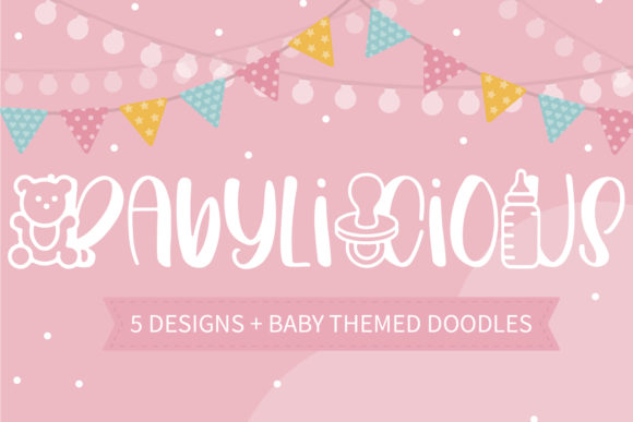 Babylicious: A Playful Decorative Font for Scroll-Stopping Campaigns